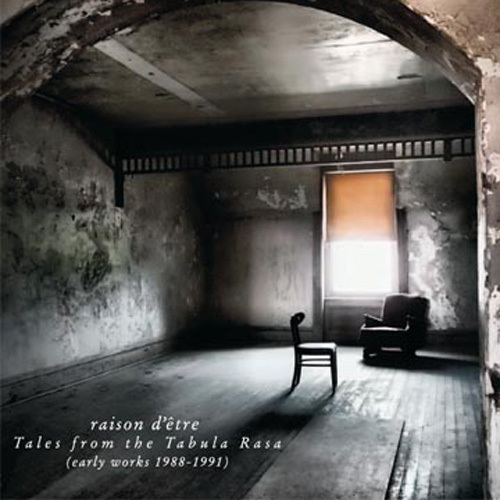 Raison D Etre Tales from the Tabula Rasa Early Works 2xCD  05741.1417627891.1280.1280