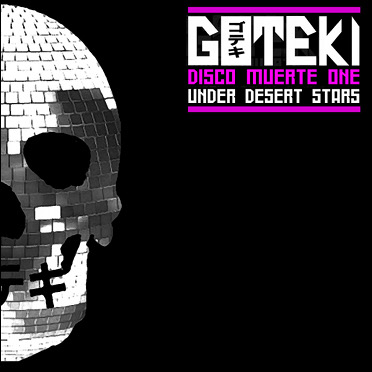 goteki_Disco_muerte_one_under_desert_stars