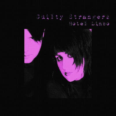 Guilty Strangers – Hotel Limbo