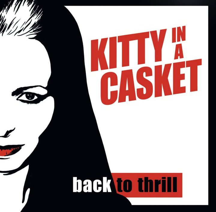 Kitty In A Casket – Back To Thrill