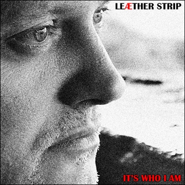 Leaether Strip - It's who I am