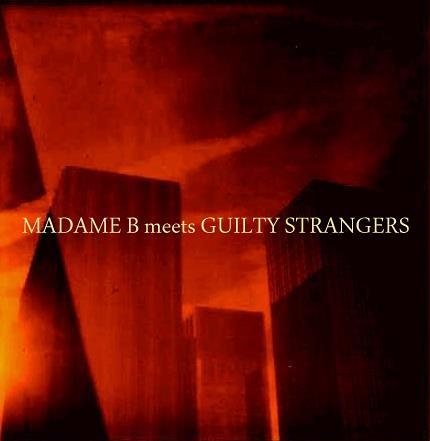Madame B Meets Guilty Stranger