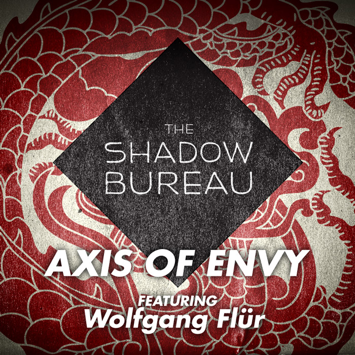 The Shadow Bureau – Axis of Envy