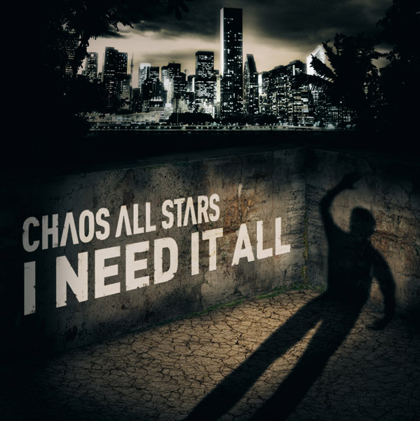 chaos_all_stars_-_i_need_it_all_cover_web