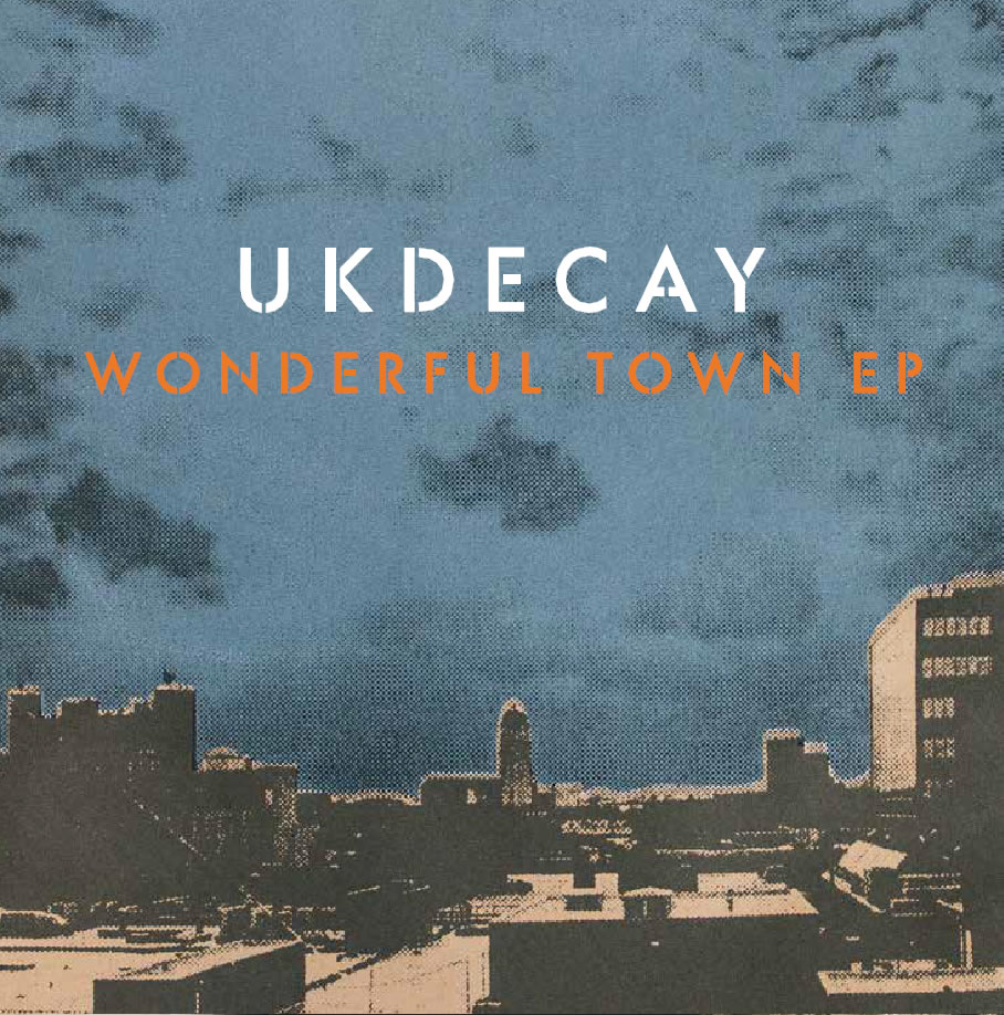 UK_Decay_-_wonderful_town_EP