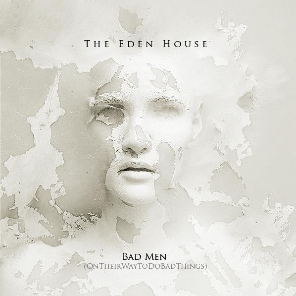 eden_house_-_bad_men