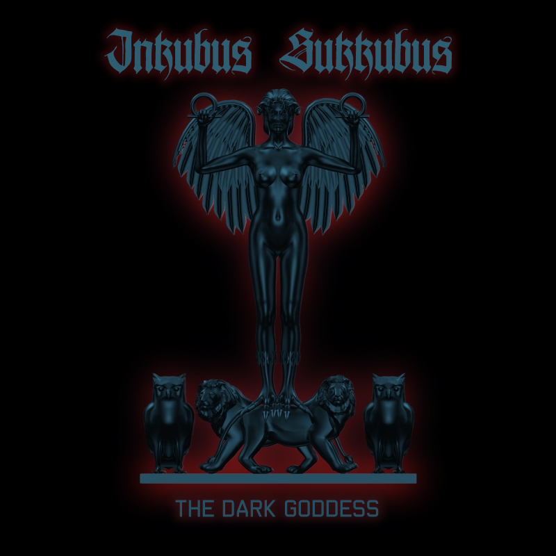 Inkubus Sukkubus – The Dark Goddess