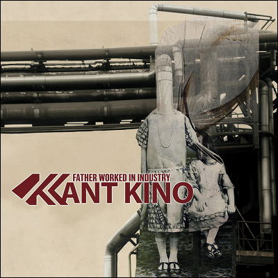 kant_kino_-_father_worked_in_industry