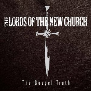 lords_of_the_new_church_-_gospel_truth