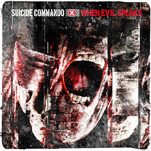suicide_commando_-_when_evil_speaks