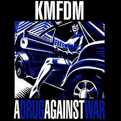KMFDM_-_Drug_Against_War