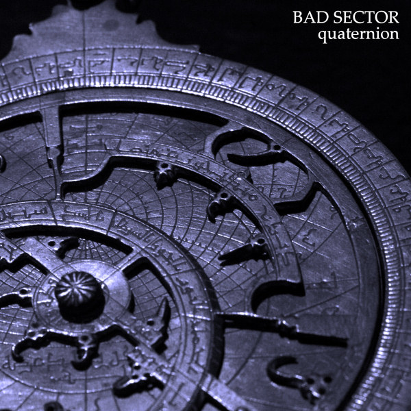 Bad_Sector_-_Quaternion