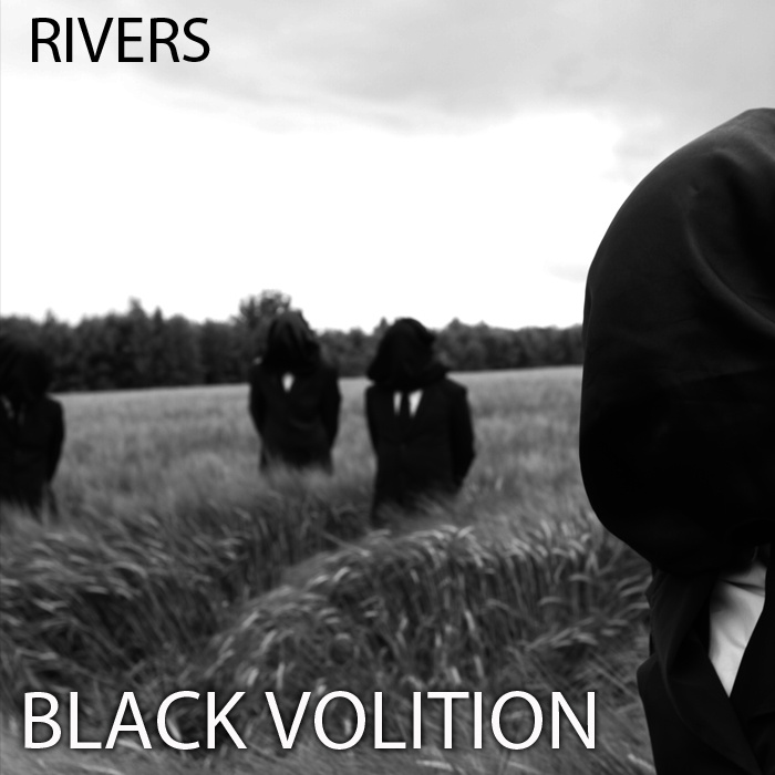 Black Volition - Rivers