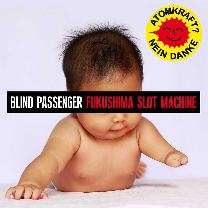 Blind_Passenger_-_Fukushima_Slot_Machine