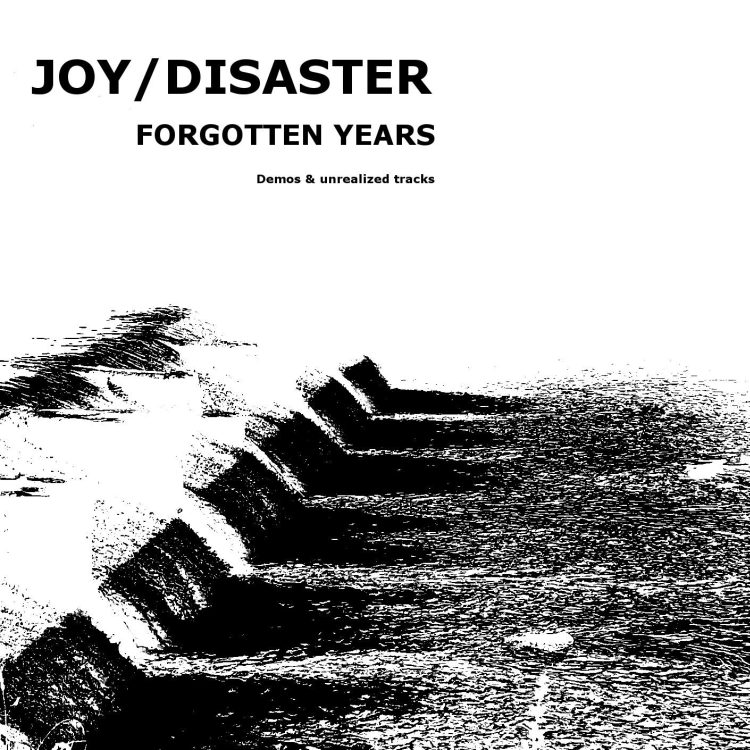 Joy Disaster - Forgotten Years