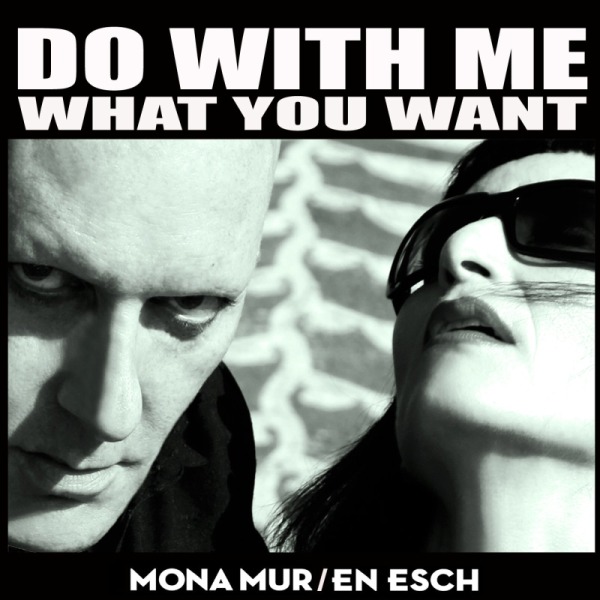 Mona_Mur__En_Esch_-_Do_With_Me_What_You_Want_crop