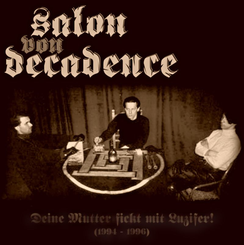 Salon Von Decadence - Deine Mutter