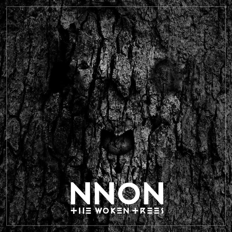 The Woken Trees – NNON