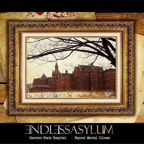 Endless Asylum – Danvers State Hospital