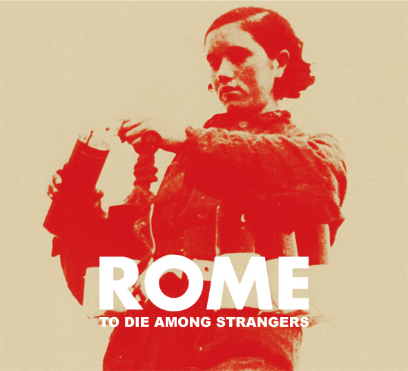 Rome To Die Among Strangers